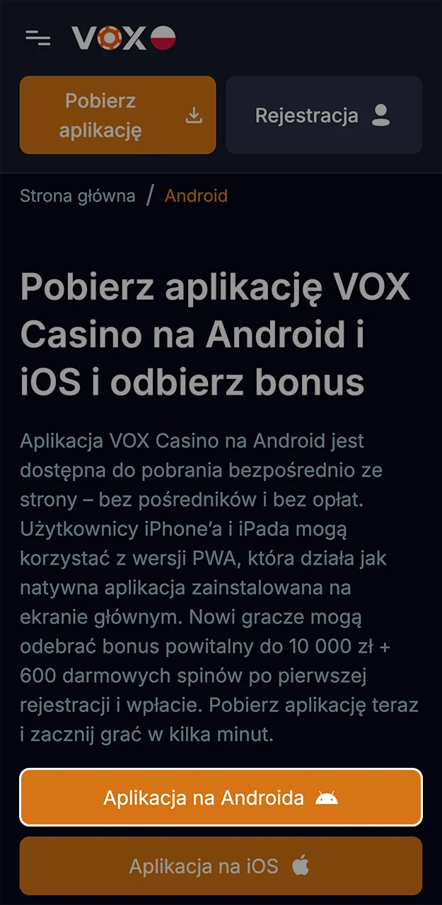 Kliknij pomarańczowy przycisk, aby szybko pobrać aplikację VOX Casino na Androida.