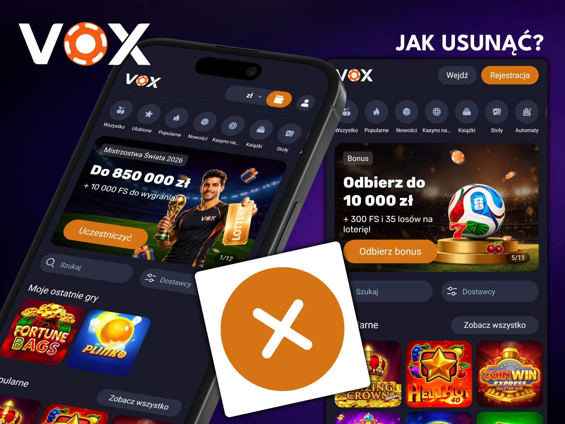 W razie potrzeby zapoznaj się z procedurą usuwania aplikacji VOX Casino.