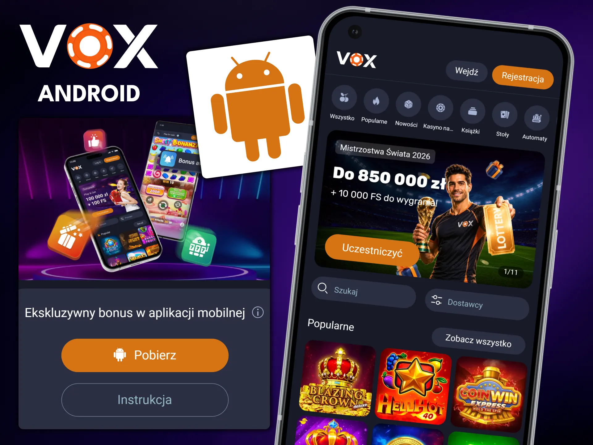 Zainstaluj aplikację VOX Casino na swoim urządzeniu z systemem Android.